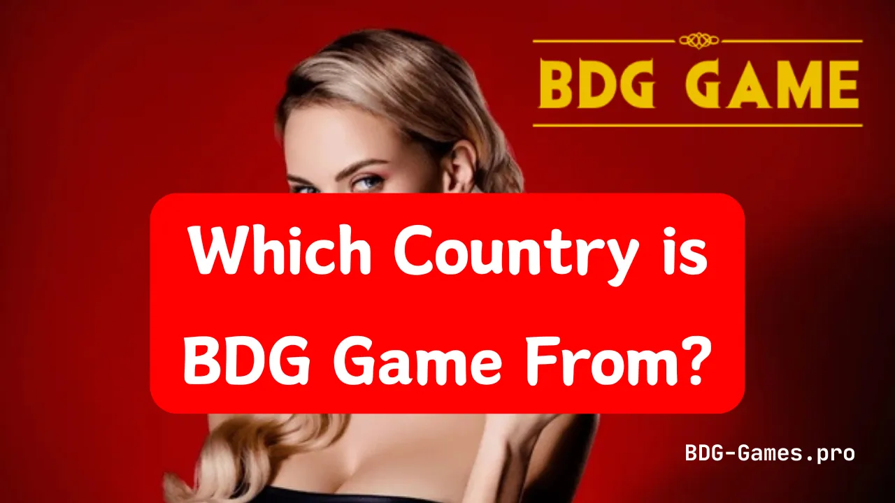 Which Country is BDG Game From?